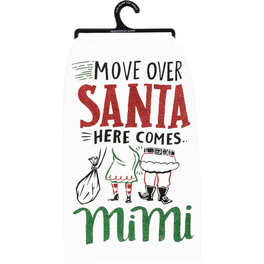 MOVE OVER SANTA HERE COMES MIMI Tea Towel