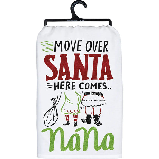 MOVE OVER SANTA HERE COMES NANA Tea Towel