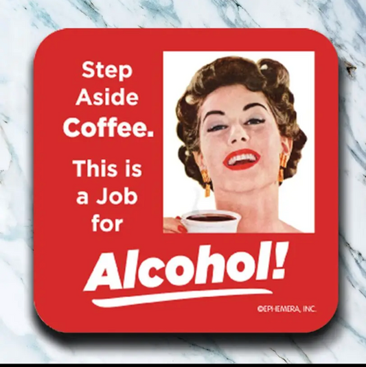 Step Aside Coffee Coaster