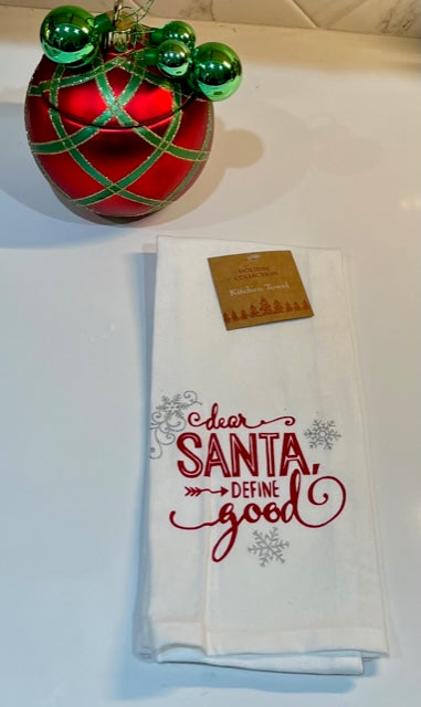 Dear Santa Define Good Tea Towel