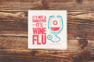 It's Not a Hangover It's Wine Flu Napkin