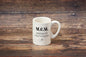 M. O. M. Coffee Mug