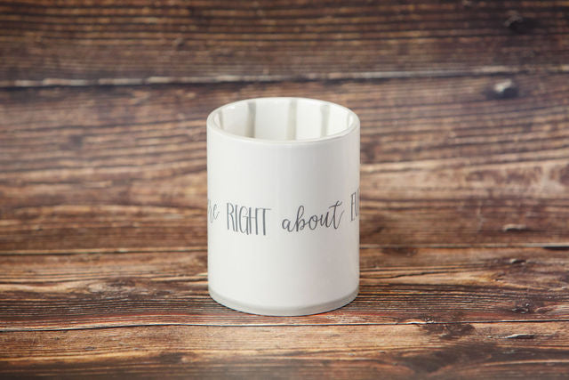Dear Mom You Were Right About Everything Coffee Mug