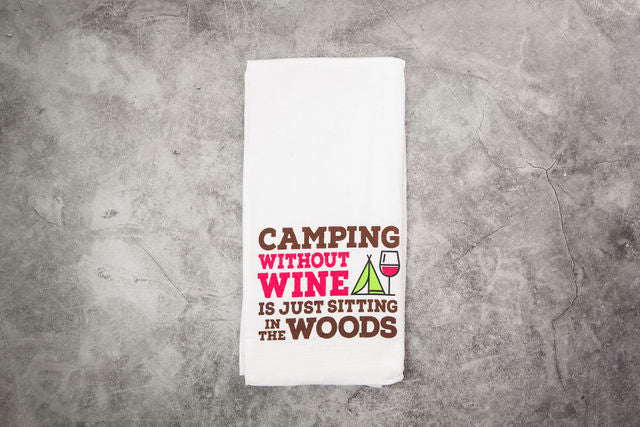 Camping without Wine / Woods Tea Towel